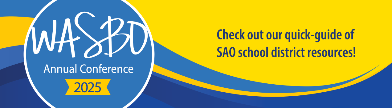 WASBO 2025 - Check out our quick-guide of SAO school district resources!