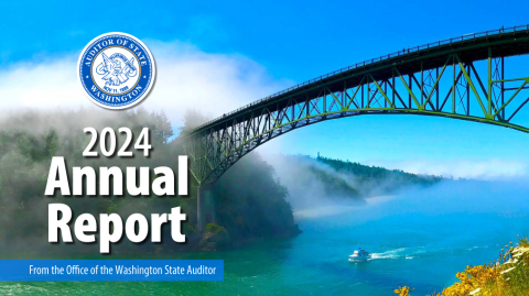 Cover for the 2024 annual report for the Office of the Washington State Auditor. It has the agency's logo and a photograph of the Deception Pass Bridge.