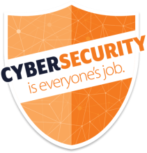 Shield that says "Cybersecurity is everyones job"