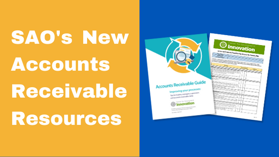 An image that says SAO's New Accounts Receivable Resources. The image features the covers of two resources: the Accounts Receivable Guide and the Internal Control Checklist for Accounts Receivable.